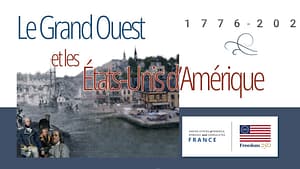 Le Grand Ouest et les Etats-Unis d'Amérique